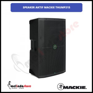 Speaker Aktif Mackie Thumps215 | Powered Active Speaker Mackie Thumps215